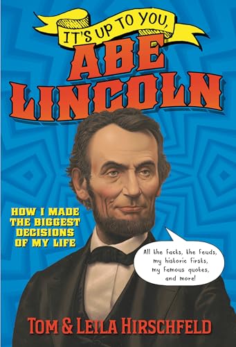 Beispielbild fr It's Up to You, Abe Lincoln zum Verkauf von Better World Books