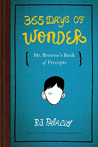 Beispielbild fr 365 Days of Wonder : Mr. Browne's Book of Precepts zum Verkauf von Better World Books