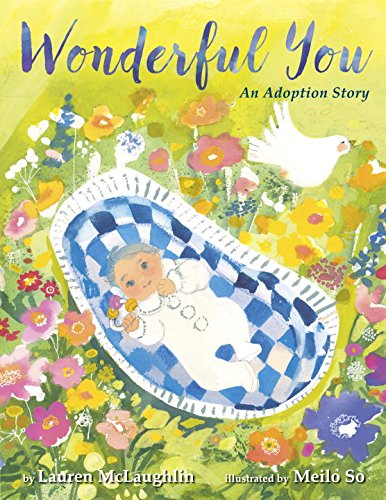 Beispielbild fr Wonderful You : An Adoption Story zum Verkauf von Better World Books: West