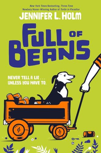 Beispielbild fr Full of BeansL never tell a lie unless you have to zum Verkauf von Gil's Book Loft