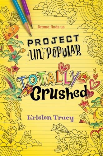 Beispielbild fr Project (Un)Popular Book #2: Totally Crushed zum Verkauf von Better World Books