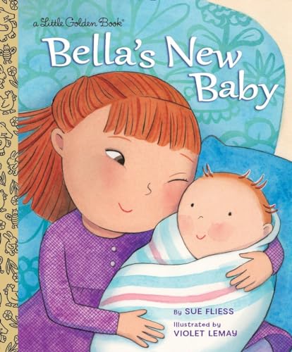 Beispielbild fr Bella's New Baby zum Verkauf von Better World Books