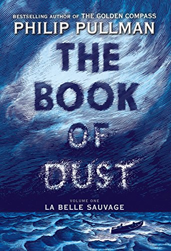 Stock image for The Book of Dust: la Belle Sauvage (Book of Dust, Volume 1) for sale by Better World Books