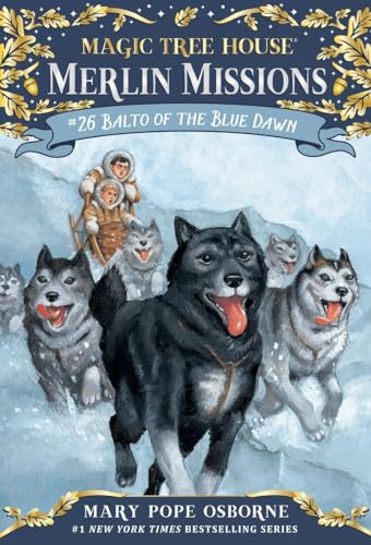 Beispielbild fr Balto of the Blue Dawn (Mth Merlin Mission): 26 (Magic Tree House (R) Merlin Mission) zum Verkauf von WorldofBooks