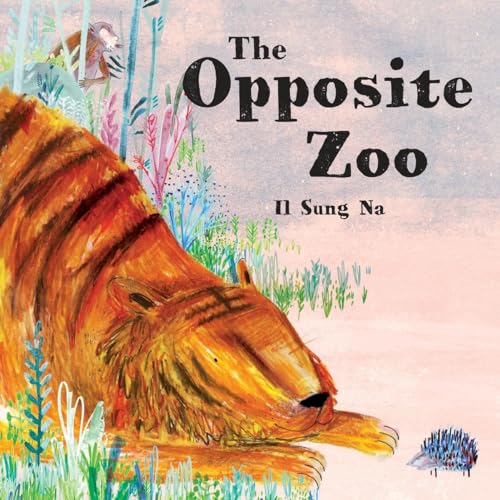 Stock image for The Opposite Zoo for sale by SecondSale