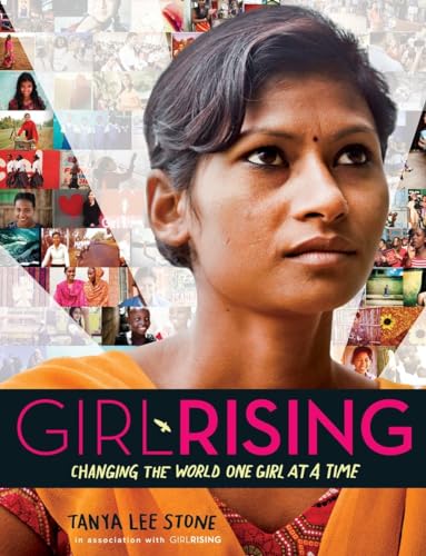 9780553511468: Girl Rising: Changing the World One Girl at a Time