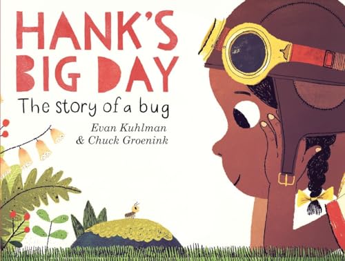Beispielbild fr Hank's Big Day : The Story of a Bug zum Verkauf von Better World Books