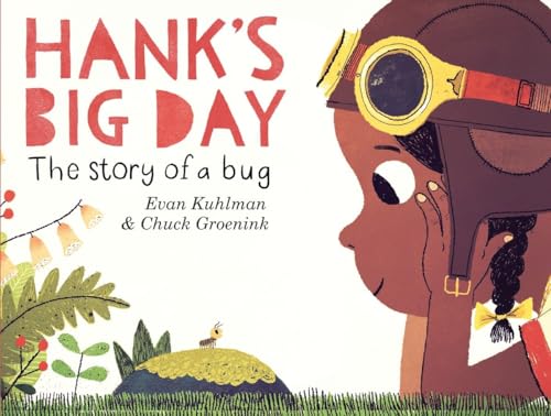 Imagen de archivo de Hank's Big Day: The Story of a Bug a la venta por More Than Words