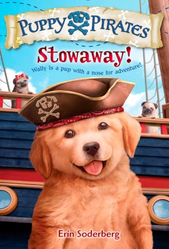 Imagen de archivo de Puppy Pirates #1: Stowaway! a la venta por SecondSale