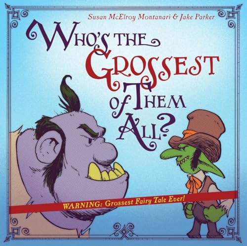 Stock image for Who's the Grossest of Them All? for sale by Better World Books