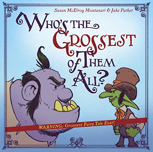 Stock image for Who's the Grossest of Them All? for sale by HPB-Ruby