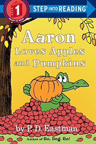 Imagen de archivo de Aaron Loves Apples and Pumpkins (Step into Reading) a la venta por SecondSale