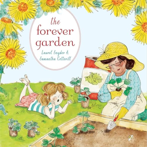 Beispielbild fr The Forever Garden zum Verkauf von Better World Books