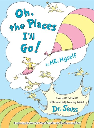 Beispielbild fr Oh, the Places I'll Go! By ME, Myself zum Verkauf von SecondSale