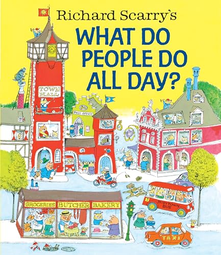 Stock image for Richard Scarry's What Do People Do All Day? (Richard Scarry's Busy World) for sale by Hippo Books