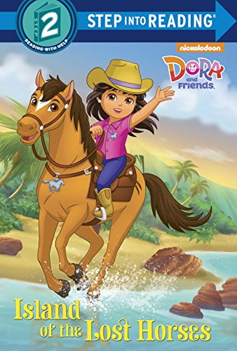 Stock image for Island of the Lost Horses (Dora and Friends) for sale by Better World Books