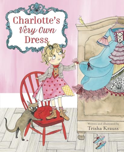 Beispielbild fr Charlotte's Very Own Dress zum Verkauf von Better World Books: West