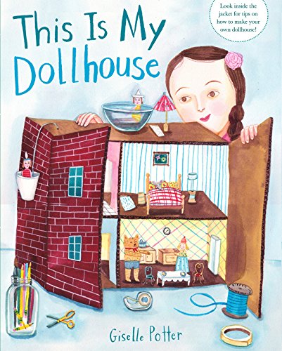 9780553521535: This Is My Dollhouse