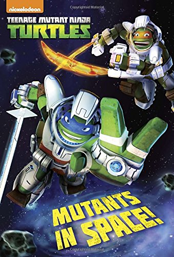 9780553522754: Mutants in Space! (Teenage Mutant Ninja Turtles)