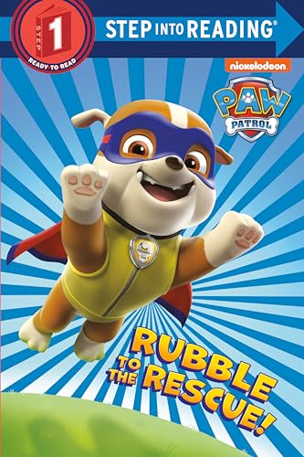 9780553522907: Rubble to the Rescue! (Paw Patrol) (Step Into Reading, Step 1: Paw Patrol)