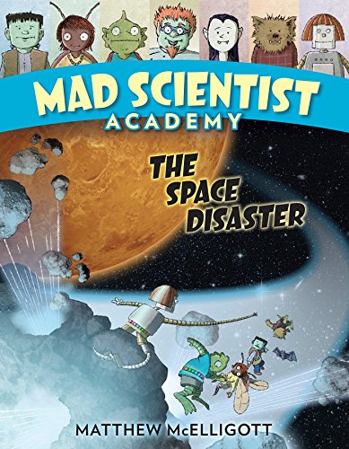 Imagen de archivo de Mad Scientist Academy: The Space Disaster a la venta por ThriftBooks-Phoenix
