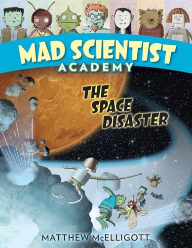 Stock image for Mad Scientist Academy: The Space Disaster for sale by ThriftBooks-Phoenix