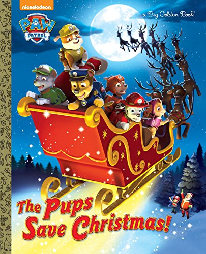 Imagen de archivo de The Pups Save Christmas! (Paw Patrol) (Big Golden Book) a la venta por Orion Tech