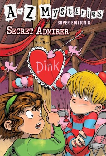 Beispielbild fr A to Z Mysteries Super Edition #8: Secret Admirer zum Verkauf von SecondSale