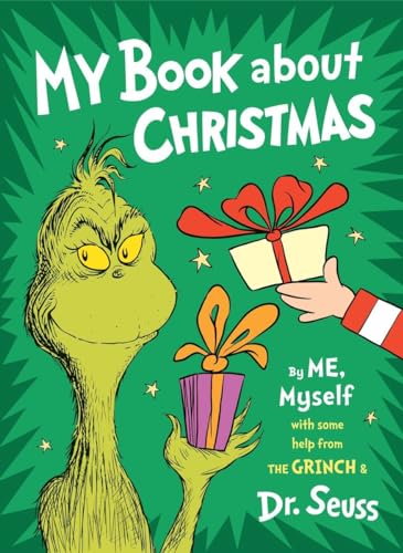 Stock image for My Book About Christmas by ME, Myself: with some help from the Grinch Dr. Seuss for sale by gwdetroit