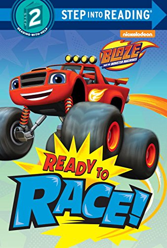 9780553524611: Ready to Race! (Step Into Reading, Step 2: Blaze and the Monster Machines)