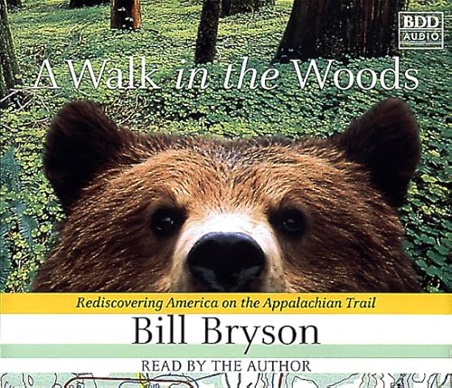 Stock image for A Walk in the Woods: Rediscovering America on the Appalachian Trail for sale by The Yard Sale Store