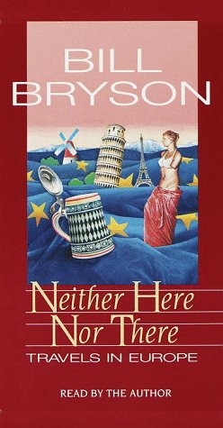 Stock image for Neither Here Nor There: Travels in Europe for sale by Ergodebooks