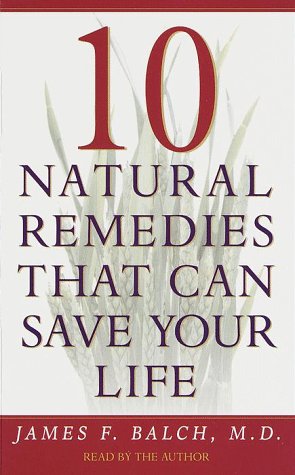 Stock image for Ten Natural Remedies That Can Save Your Life for sale by Wonder Book
