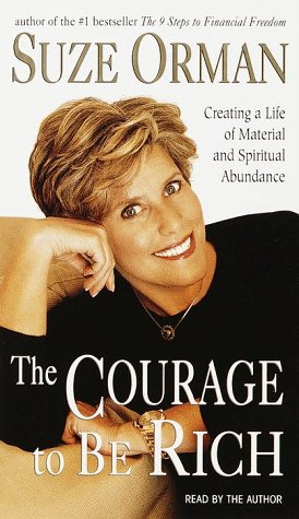 9780553526073: The Courage to Be Rich: The Financial and Emotional Pathways to Material and Spiritual Abundance