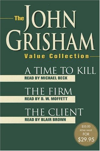 The John Grisham Value Collection: A Time to Kill, The Firm, and The Client (9780553526318) by Grisham, John