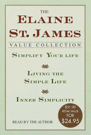 9780553526325: The Elaine St. James Value Collection: Simplify Your Life, Living the Simple Life, Inner Simplicity
