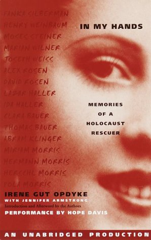 Stock image for In My Hands: Memories of a Holocaust Rescuer for sale by West With The Night