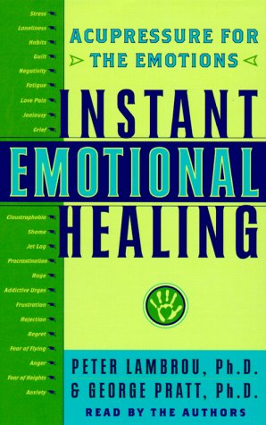 Stock image for Instant Emotional Healing: Accupressure for the Emotions (Abridged, Audio, Cassette). for sale by Black Cat Hill Books