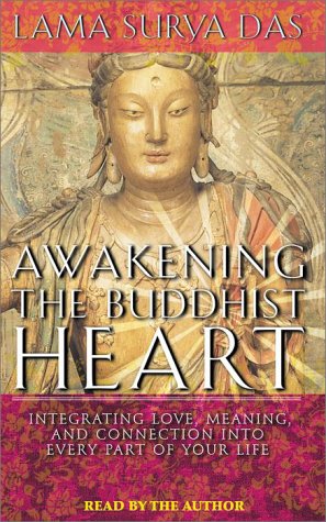 Stock image for Awakening the Buddhist Heart: Integrating Love, Meaning and Connection into Every Part of Your Life for sale by The Yard Sale Store