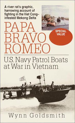 Stock image for Papa Bravo Romeo: U.S. Navy Patrol Boats in Vietnam for sale by The Yard Sale Store