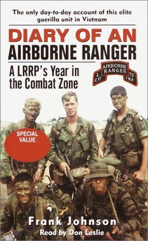 Diary of an Airborne Ranger: A LRRP's Year in the Combat Zone (9780553528015) by Johnson, Frank