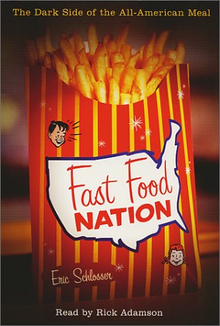Beispielbild fr Fast Food Nation: The Dark Side of the All-American Meal zum Verkauf von HPB Inc.