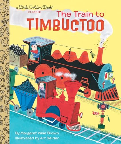 Beispielbild fr The Train to Timbuctoo (Little Golden Book) zum Verkauf von Reliant Bookstore