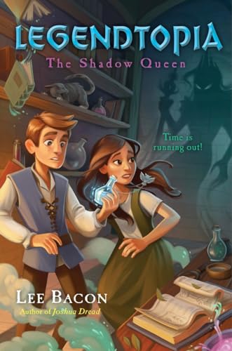 Stock image for Legendtopia Book #2: The Shadow Queen for sale by Better World Books