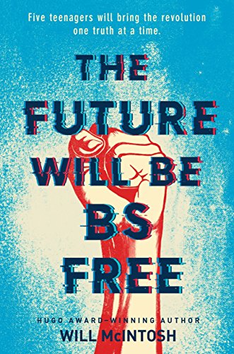 Stock image for The Future Will Be BS Free for sale by Better World Books