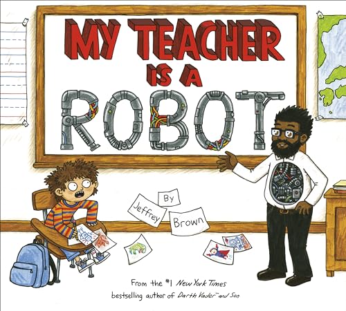 Beispielbild fr My Teacher Is a Robot zum Verkauf von Better World Books
