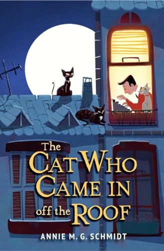 9780553535006: The Cat Who Came In off the Roof: Annie M G Schmidt