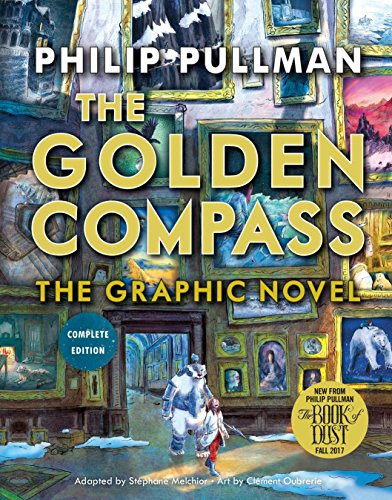 Beispielbild fr The Golden Compass Graphic Novel, Complete Edition zum Verkauf von Better World Books