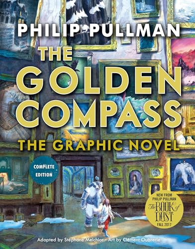 Imagen de archivo de The Golden Compass Graphic Novel, Complete Edition (His Dark Materials) a la venta por GoodwillNI