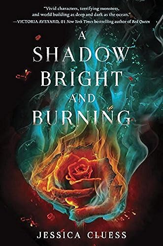 Imagen de archivo de A Shadow Bright and Burning (Kingdom on Fire, Book One) a la venta por ThriftBooks-Atlanta